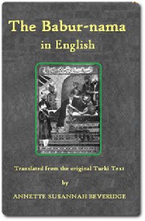 [Gutenberg 44608] • The Bābur-nāma in English (Memoirs of Bābur)